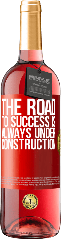 29,95 € | ロゼワイン ROSÉエディション 成功への道は常に建設中です 赤いタグ. カスタマイズ可能なラベル 若いワイン 収穫 2023 Tempranillo