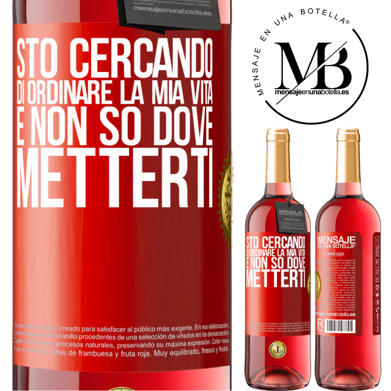 29,95 € Spedizione Gratuita | Vino rosato Edizione ROSÉ Sto cercando di ordinare la mia vita e non so dove metterti Etichetta Rossa. Etichetta personalizzabile Vino giovane Raccogliere 2024 Tempranillo