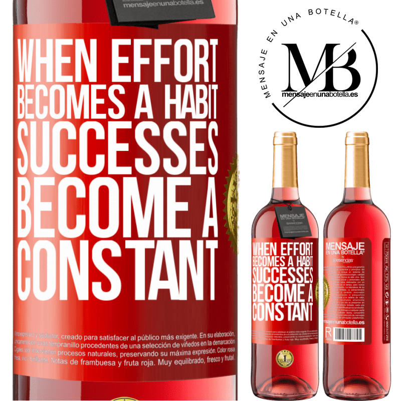 29,95 € Free Shipping | Rosé Wine ROSÉ Edition When effort becomes a habit, successes become a constant Red Label. Customizable label Young wine Harvest 2021 Tempranillo