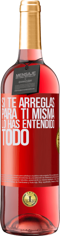 29,95 € | Vino Rosado Edición ROSÉ Si te arreglas para ti misma, lo has entendido todo Etiqueta Roja. Etiqueta personalizable Vino joven Cosecha 2024 Tempranillo