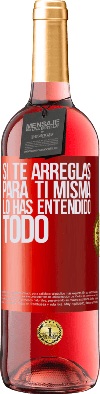 29,95 € Envío gratis | Vino Rosado Edición ROSÉ Si te arreglas para ti misma, lo has entendido todo Etiqueta Roja. Etiqueta personalizable Vino joven Cosecha 2025 Tempranillo