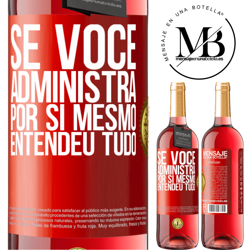 29,95 € Envio grátis | Vinho rosé Edição ROSÉ Se você administra por si mesmo, entendeu tudo Etiqueta Vermelha. Etiqueta personalizável Vinho jovem Colheita 2023 Tempranillo