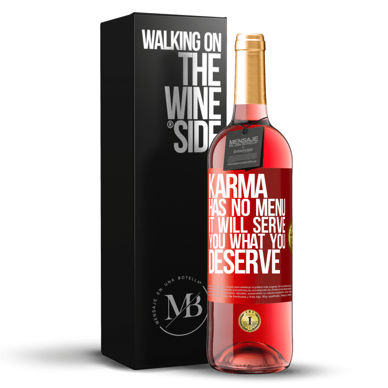 29,95 € Free Shipping | Rosé Wine ROSÉ Edition Karma has no menu. It will serve you what you deserve Red Label. Customizable label Young wine Harvest 2023 Tempranillo