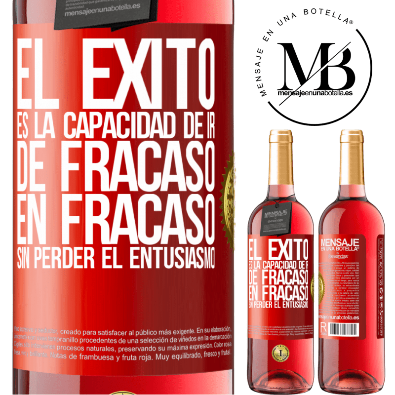 29,95 € Envío gratis | Vino Rosado Edición ROSÉ El éxito es la capacidad de ir de fracaso en fracaso sin perder el entusiasmo Etiqueta Roja. Etiqueta personalizable Vino joven Cosecha 2023 Tempranillo