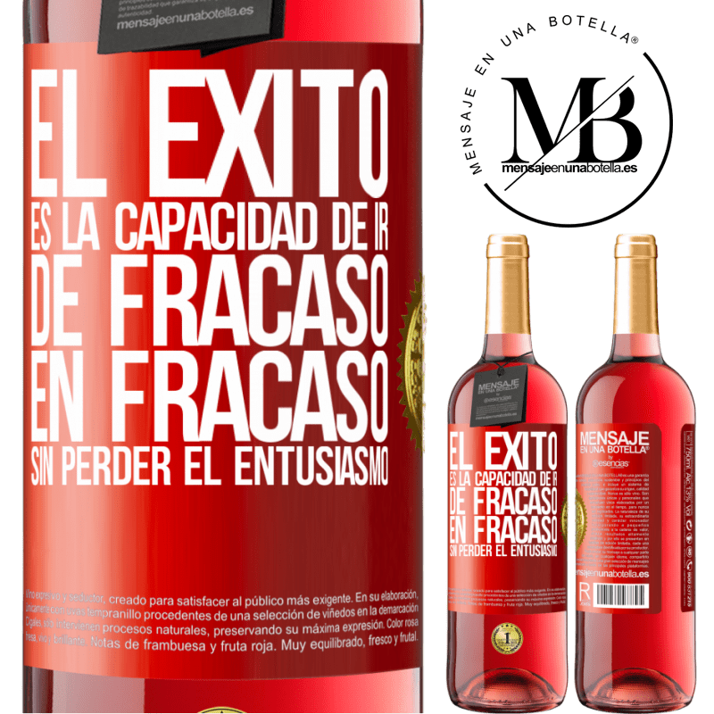 29,95 € Envío gratis | Vino Rosado Edición ROSÉ El éxito es la capacidad de ir de fracaso en fracaso sin perder el entusiasmo Etiqueta Roja. Etiqueta personalizable Vino joven Cosecha 2025 Tempranillo
