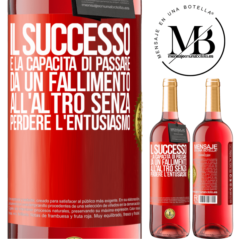 29,95 € Spedizione Gratuita | Vino rosato Edizione ROSÉ Il successo è la capacità di passare da un fallimento all'altro senza perdere l'entusiasmo Etichetta Rossa. Etichetta personalizzabile Vino giovane Raccogliere 2023 Tempranillo