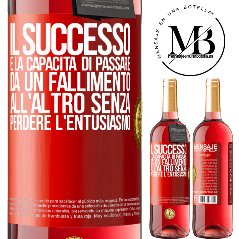 29,95 € Spedizione Gratuita | Vino rosato Edizione ROSÉ Il successo è la capacità di passare da un fallimento all'altro senza perdere l'entusiasmo Etichetta Rossa. Etichetta personalizzabile Vino giovane Raccogliere 2025 Tempranillo