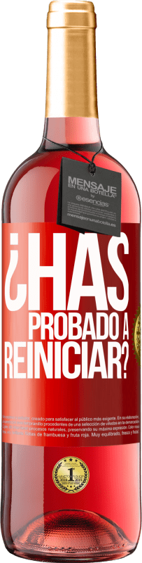29,95 € | Vino Rosado Edición ROSÉ ¿Has probado a reiniciar? Etiqueta Roja. Etiqueta personalizable Vino joven Cosecha 2023 Tempranillo