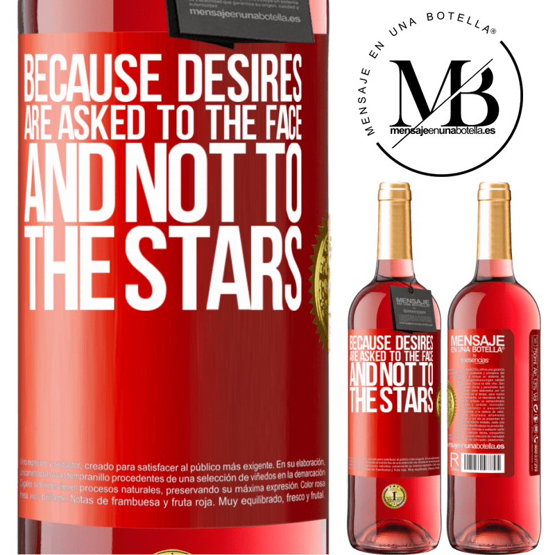29,95 € Free Shipping | Rosé Wine ROSÉ Edition Because desires are asked to the face, and not to the stars Red Label. Customizable label Young wine Harvest 2022 Tempranillo