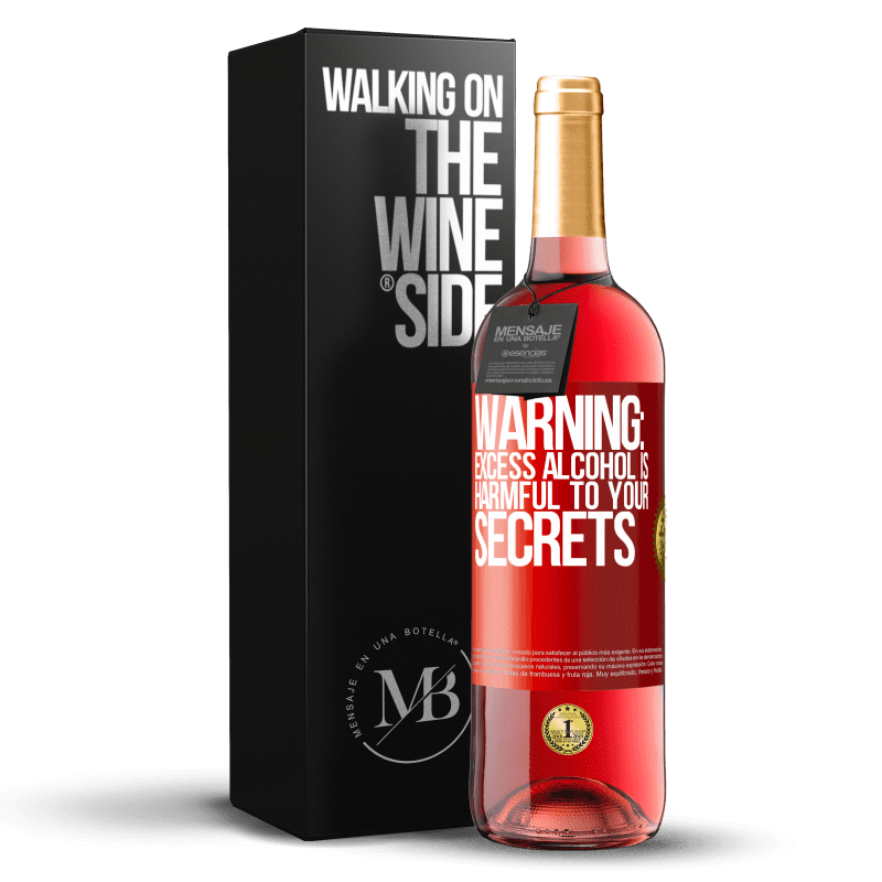 29,95 € Free Shipping | Rosé Wine ROSÉ Edition Warning: Excess alcohol is harmful to your secrets Red Label. Customizable label Young wine Harvest 2023 Tempranillo