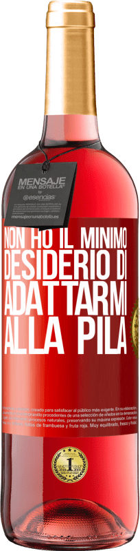 29,95 € | Vino rosato Edizione ROSÉ Non ho il minimo desiderio di adattarmi alla pila Etichetta Rossa. Etichetta personalizzabile Vino giovane Raccogliere 2024 Tempranillo