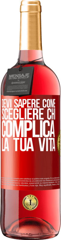 29,95 € | Vino rosato Edizione ROSÉ Devi sapere come scegliere chi complica la tua vita Etichetta Rossa. Etichetta personalizzabile Vino giovane Raccogliere 2024 Tempranillo