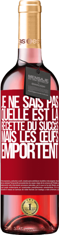 29,95 € | Vin rosé Édition ROSÉ Je ne sais pas quelle est la recette du succès. Mais les œufs emportent Étiquette Rouge. Étiquette personnalisable Vin jeune Récolte 2024 Tempranillo