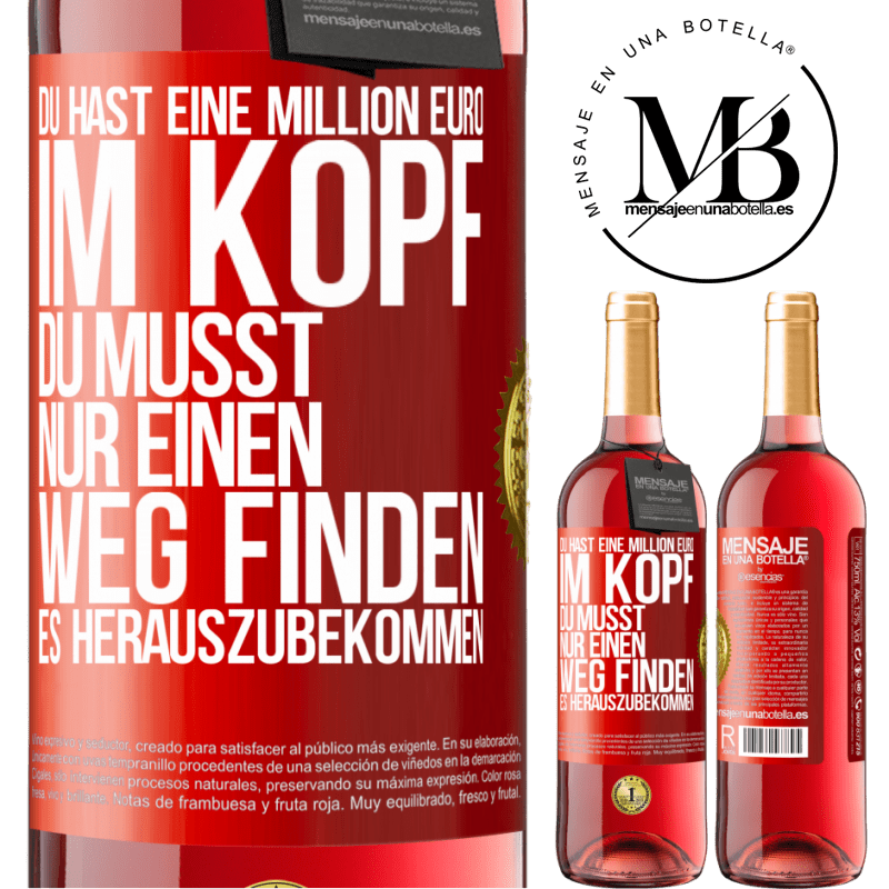 29,95 € Kostenloser Versand | Roséwein ROSÉ Ausgabe Du hast eine Million Euro im Kopf. Du musst nur einen Weg finden, es herauszubekommen Rote Markierung. Anpassbares Etikett Junger Wein Ernte 2025 Tempranillo