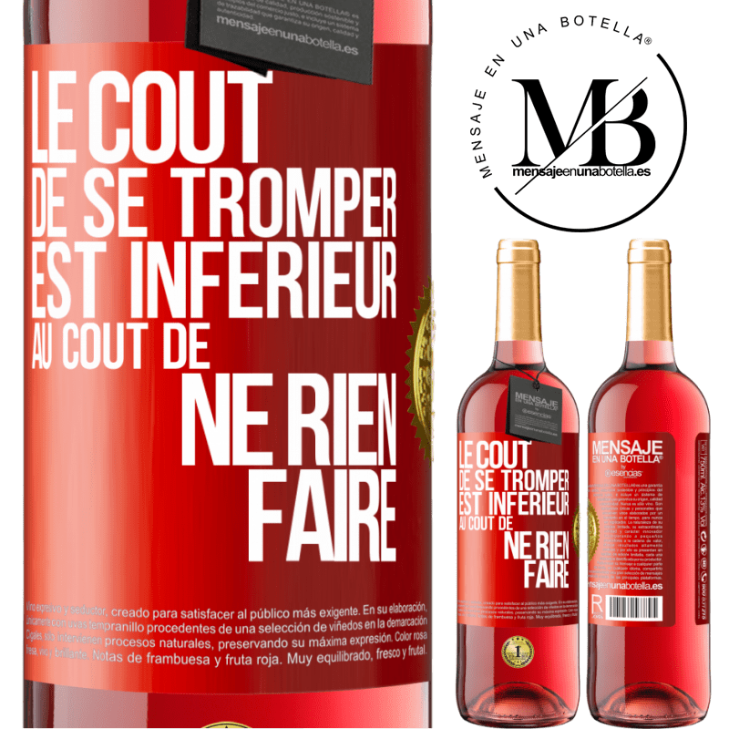 29,95 € Envoi gratuit | Vin rosé Édition ROSÉ Le coût de se tromper est inférieur au coût de ne rien faire Étiquette Rouge. Étiquette personnalisable Vin jeune Récolte 2023 Tempranillo