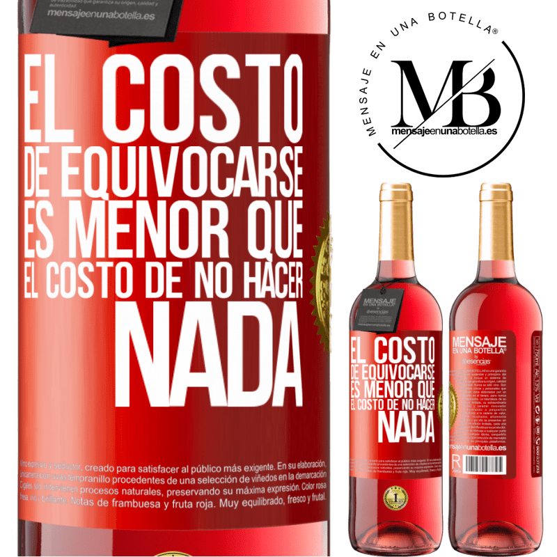 29,95 € Envío gratis | Vino Rosado Edición ROSÉ El costo de equivocarse es menor que el costo de no hacer nada Etiqueta Roja. Etiqueta personalizable Vino joven Cosecha 2025 Tempranillo