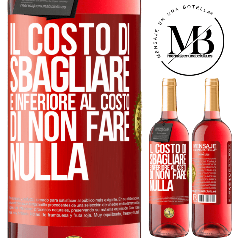 29,95 € Spedizione Gratuita | Vino rosato Edizione ROSÉ Il costo di sbagliare è inferiore al costo di non fare nulla Etichetta Rossa. Etichetta personalizzabile Vino giovane Raccogliere 2023 Tempranillo