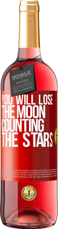 29,95 € | Rosé Wine ROSÉ Edition You will lose the moon counting the stars Red Label. Customizable label Young wine Harvest 2024 Tempranillo