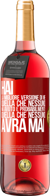 29,95 € | Vino rosato Edizione ROSÉ Hai la migliore versione di me, quella che nessuno ha avuto e probabilmente quella che nessuno avrà mai Etichetta Rossa. Etichetta personalizzabile Vino giovane Raccogliere 2024 Tempranillo