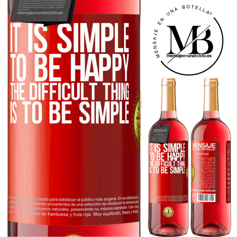 29,95 € Free Shipping | Rosé Wine ROSÉ Edition It is simple to be happy, the difficult thing is to be simple Red Label. Customizable label Young wine Harvest 2021 Tempranillo