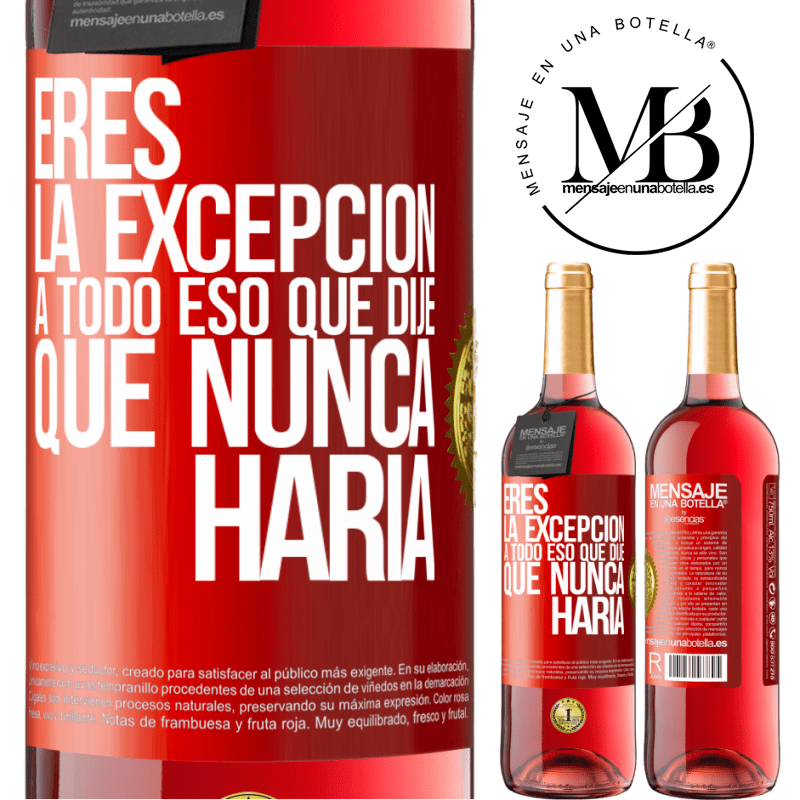 29,95 € Envío gratis | Vino Rosado Edición ROSÉ Eres la excepción a todo eso que dije que nunca haría Etiqueta Roja. Etiqueta personalizable Vino joven Cosecha 2024 Tempranillo