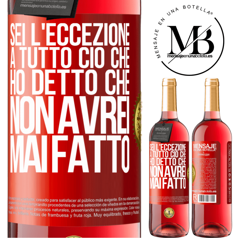 29,95 € Spedizione Gratuita | Vino rosato Edizione ROSÉ Sei l'eccezione a tutto ciò che ho detto che non avrei mai fatto Etichetta Rossa. Etichetta personalizzabile Vino giovane Raccogliere 2024 Tempranillo