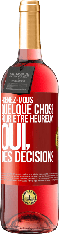 29,95 € | Vin rosé Édition ROSÉ Prenez-vous quelque chose pour être heureux? Oui, des décisions Étiquette Rouge. Étiquette personnalisable Vin jeune Récolte 2024 Tempranillo