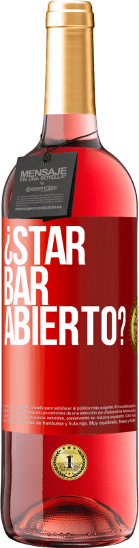 29,95 € | ロゼワイン ROSÉエディション ¿STAR BAR abierto? 赤いタグ. カスタマイズ可能なラベル 若いワイン 収穫 2024 Tempranillo