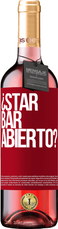 29,95 € | Vin rosé Édition ROSÉ ¿STAR BAR abierto? Étiquette Rouge. Étiquette personnalisable Vin jeune Récolte 2025 Tempranillo