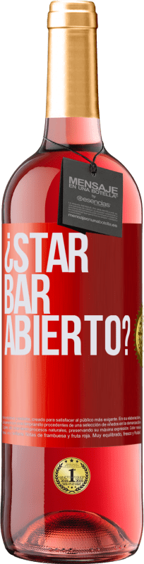 29,95 € | Vino Rosado Edición ROSÉ ¿STAR BAR abierto? Etiqueta Roja. Etiqueta personalizable Vino joven Cosecha 2024 Tempranillo