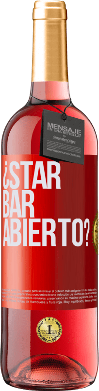 29,95 € | Vino Rosado Edición ROSÉ ¿STAR BAR abierto? Etiqueta Roja. Etiqueta personalizable Vino joven Cosecha 2025 Tempranillo