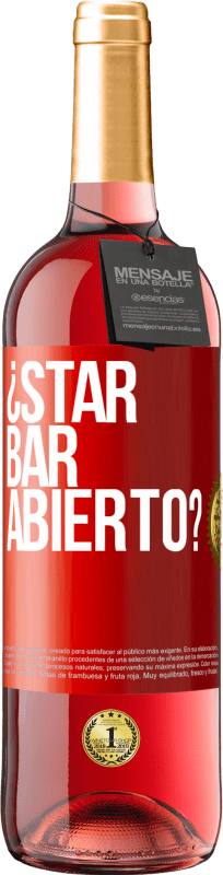 29,95 € Spedizione Gratuita | Vino rosato Edizione ROSÉ ¿STAR BAR abierto? Etichetta Rossa. Etichetta personalizzabile Vino giovane Raccogliere 2023 Tempranillo