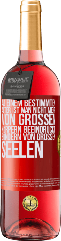 29,95 € | Roséwein ROSÉ Ausgabe Ab einem bestimmten Alter ist man nicht mehr von großen Körpern beeindruckt, sondern von großen Seelen Rote Markierung. Anpassbares Etikett Junger Wein Ernte 2024 Tempranillo