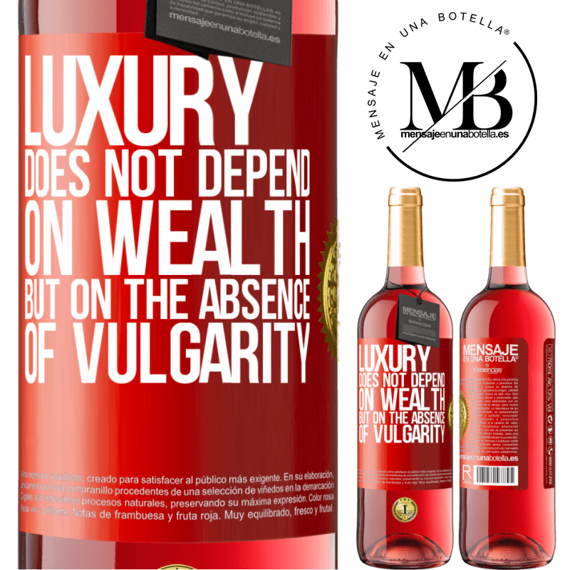 29,95 € Free Shipping | Rosé Wine ROSÉ Edition Luxury does not depend on wealth, but on the absence of vulgarity Red Label. Customizable label Young wine Harvest 2022 Tempranillo