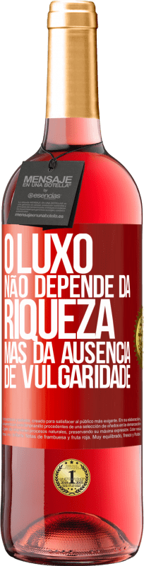 29,95 € | Vinho rosé Edição ROSÉ O luxo não depende da riqueza, mas da ausência de vulgaridade Etiqueta Vermelha. Etiqueta personalizável Vinho jovem Colheita 2024 Tempranillo