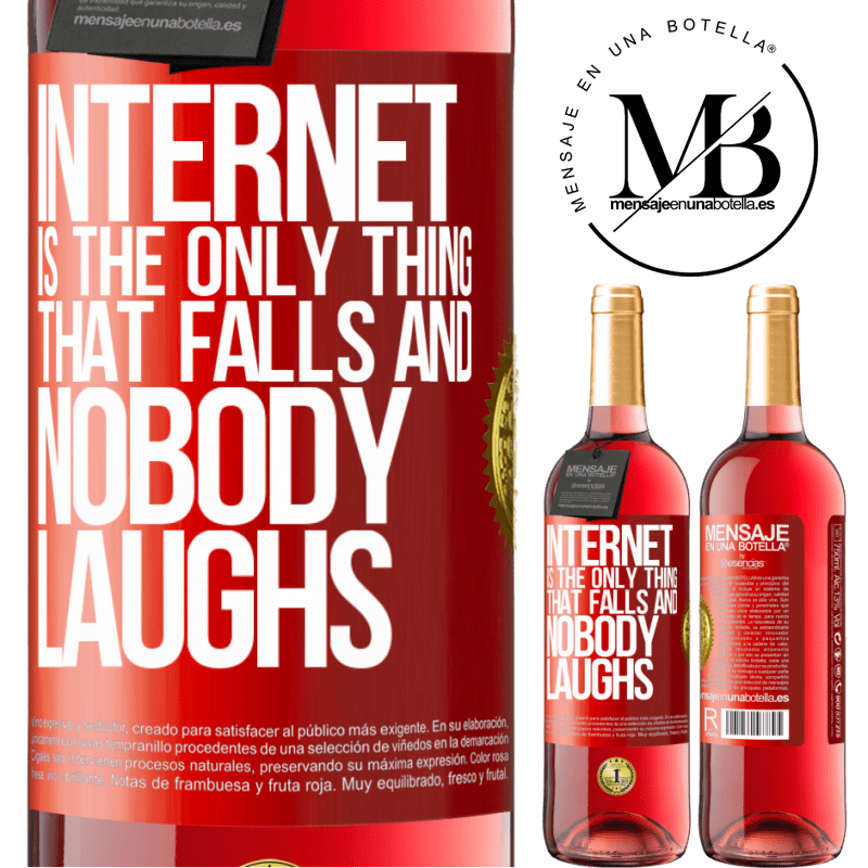 29,95 € Free Shipping | Rosé Wine ROSÉ Edition Internet is the only thing that falls and nobody laughs Red Label. Customizable label Young wine Harvest 2022 Tempranillo