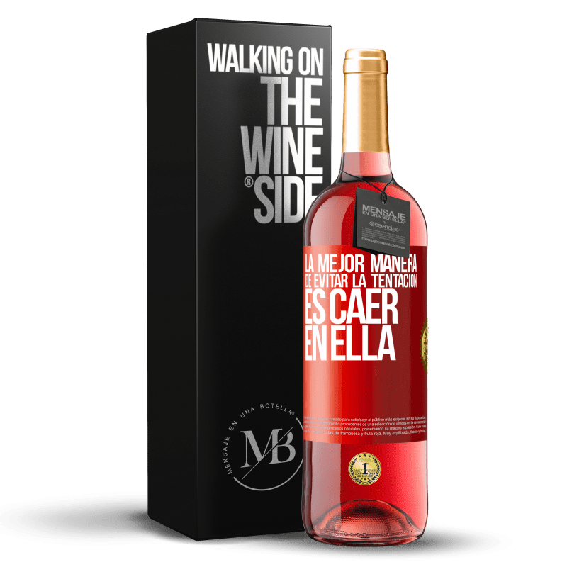 29,95 € Envío gratis | Vino Rosado Edición ROSÉ La mejor manera de evitar la tentación es caer en ella Etiqueta Roja. Etiqueta personalizable Vino joven Cosecha 2024 Tempranillo