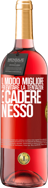 29,95 € Spedizione Gratuita | Vino rosato Edizione ROSÉ Il modo migliore per evitare la tentazione è cadere in esso Etichetta Rossa. Etichetta personalizzabile Vino giovane Raccogliere 2025 Tempranillo