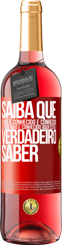 29,95 € | Vinho rosé Edição ROSÉ Saiba que o que é conhecido é conhecido e o que não é conhecido aqui está o verdadeiro saber Etiqueta Vermelha. Etiqueta personalizável Vinho jovem Colheita 2024 Tempranillo