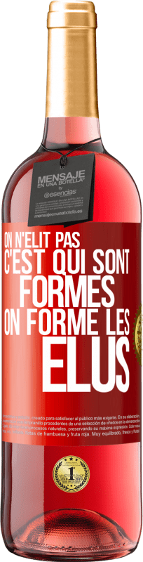 29,95 € Envoi gratuit | Vin rosé Édition ROSÉ On n'élit pas c'est qui sont formés, on forme les élus Étiquette Rouge. Étiquette personnalisable Vin jeune Récolte 2024 Tempranillo