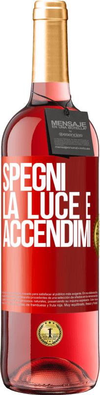 29,95 € | Vino rosato Edizione ROSÉ Spegni la luce e accendimi Etichetta Rossa. Etichetta personalizzabile Vino giovane Raccogliere 2025 Tempranillo