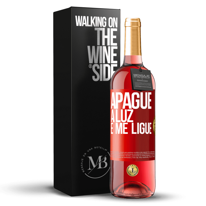 29,95 € Envio grátis | Vinho rosé Edição ROSÉ Apague a luz e me ligue Etiqueta Vermelha. Etiqueta personalizável Vinho jovem Colheita 2024 Tempranillo