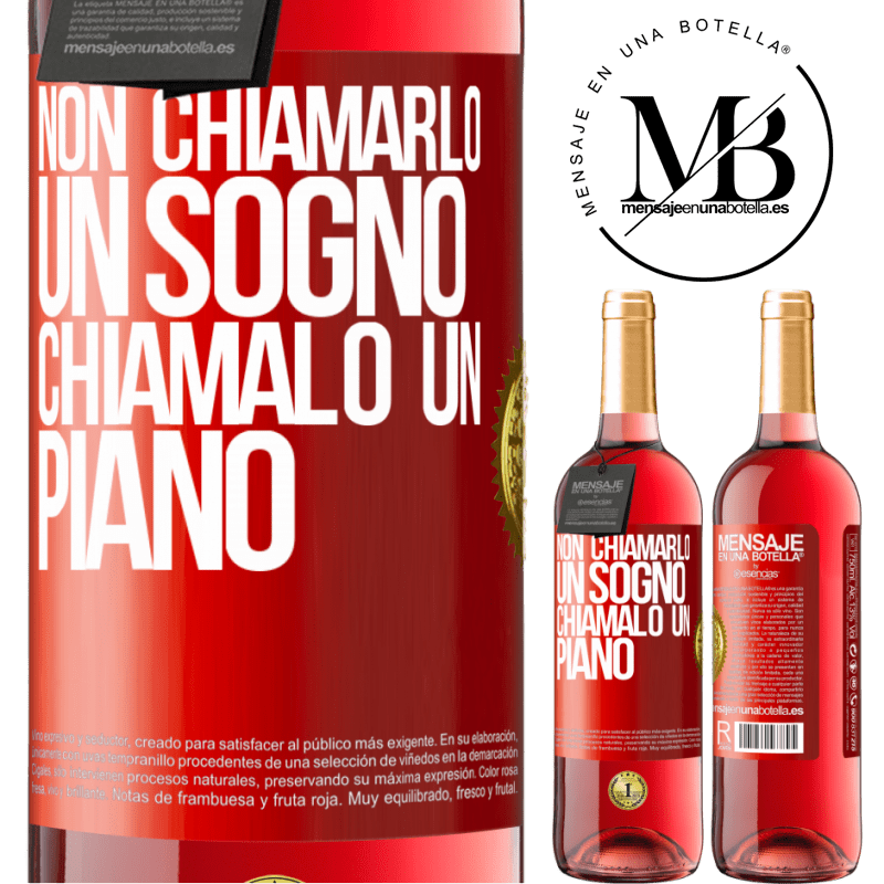 29,95 € Spedizione Gratuita | Vino rosato Edizione ROSÉ Non chiamarlo un sogno, chiamalo un piano Etichetta Rossa. Etichetta personalizzabile Vino giovane Raccogliere 2024 Tempranillo