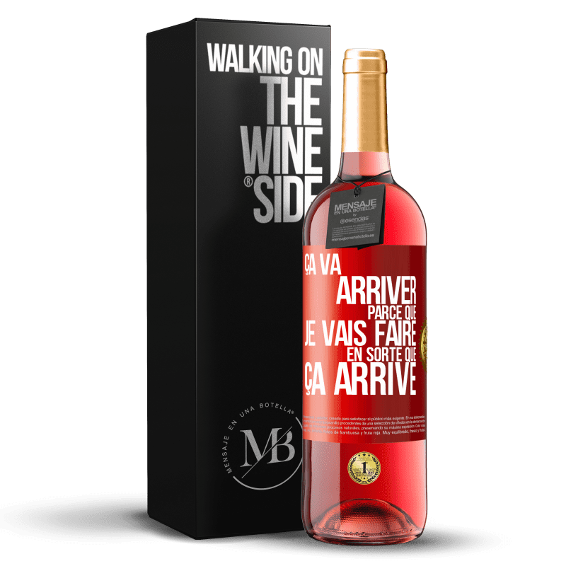 29,95 € Envoi gratuit | Vin rosé Édition ROSÉ Ça va arriver parce que je vais faire en sorte que ça arrive Étiquette Rouge. Étiquette personnalisable Vin jeune Récolte 2024 Tempranillo