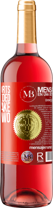 «For many sports a ball is needed. To undertake, it takes two» ROSÉ Edition