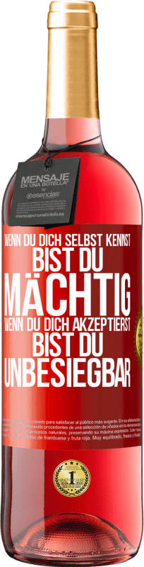 29,95 € Kostenloser Versand | Roséwein ROSÉ Ausgabe Wenn du dich selbst kennst, bist du mächtig. Wenn du dich akzeptierst, bist du unbesiegbar Rote Markierung. Anpassbares Etikett Junger Wein Ernte 2025 Tempranillo