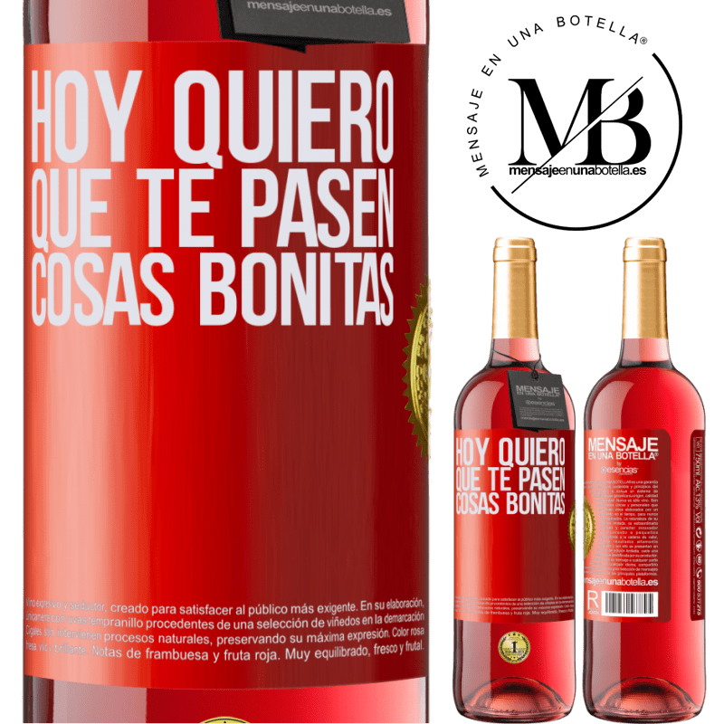 29,95 € Бесплатная доставка | Розовое вино Издание ROSÉ Сегодня я хочу, чтобы с тобой происходили красивые вещи Красная метка. Настраиваемая этикетка Молодое вино Урожай 2022 Tempranillo