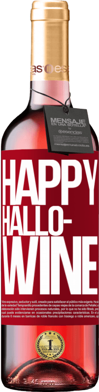 29,95 € Envoi gratuit | Vin rosé Édition ROSÉ Happy Hallo-Wine Étiquette Rouge. Étiquette personnalisable Vin jeune Récolte 2023 Tempranillo