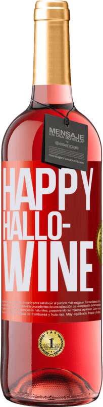 29,95 € Envío gratis | Vino Rosado Edición ROSÉ Happy Hallo-Wine Etiqueta Roja. Etiqueta personalizable Vino joven Cosecha 2023 Tempranillo