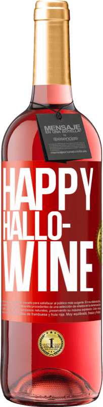 29,95 € Spedizione Gratuita | Vino rosato Edizione ROSÉ Happy Hallo-Wine Etichetta Rossa. Etichetta personalizzabile Vino giovane Raccogliere 2023 Tempranillo